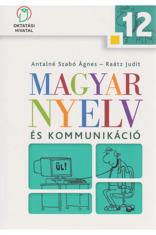 Magyar nyelv és kommunikáció 12. (NT-17437)