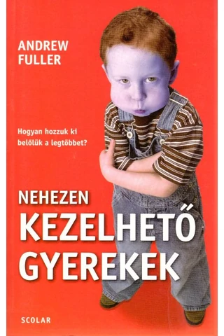 Nehezen kezelhető gyerekek