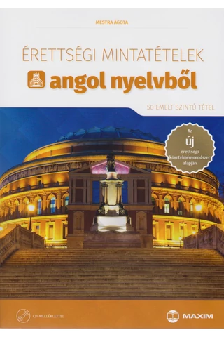 Érettségi mintatételek angol nyelvből (50 emelt szintű tétel) CD-melléklettel (MX-1165) 