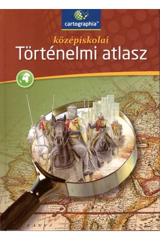 középiskolai Történelmi atlasz (CR-0082)