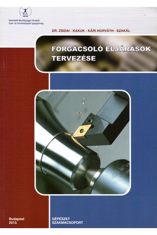Forgácsoló eljárások tervezése  (NS 108 027606 003-7)
