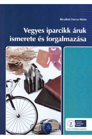 Vegyes iparcikk áruk ismerete és forgalmazása (NS-17100271212)