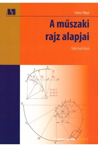 A műszaki rajz alapjai - Síkmértan (TM-11012/1/K)