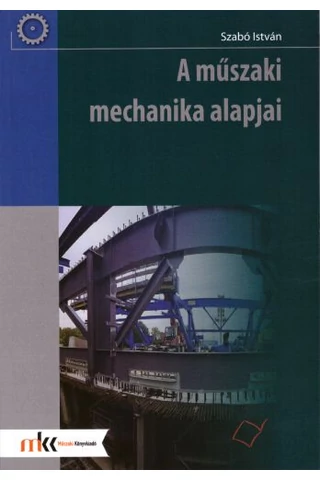 A műszaki mechanika alapjai (TM-21010/K)