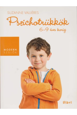 Pszichotrükkök 6-9 éves korig