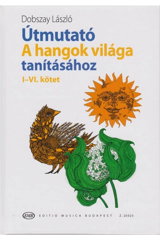 Útmutató A hangok világa tanításához I-VI. kötet