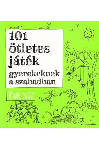 101 ötletes játék gyerekeknek szabadban