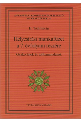 Helyesírási munkafüzet a 7. évfolyam részére