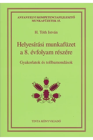 Helyesírási munkafüzet a 8. évfolyam részére