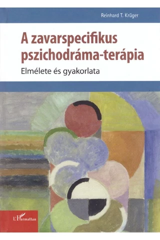 A zavarspecifikus pszichodráma-terápia