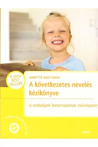 A következetes nevelés kézikönyve
