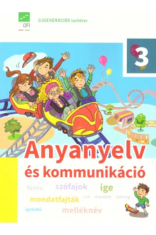 Anyanyelv és kommunikáció 3. tankönyv (FI-501010301/1)