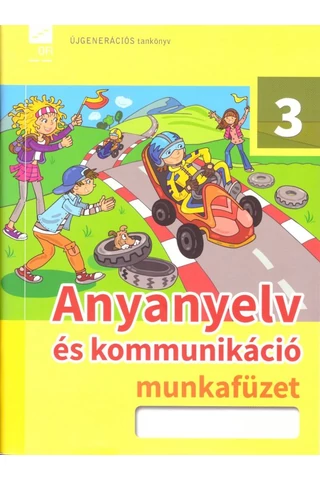 Anyanyelv és kommunikáció 3. munkafüzet (FI-501010302/1)