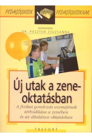 Új utak a zeneoktatásban I.
