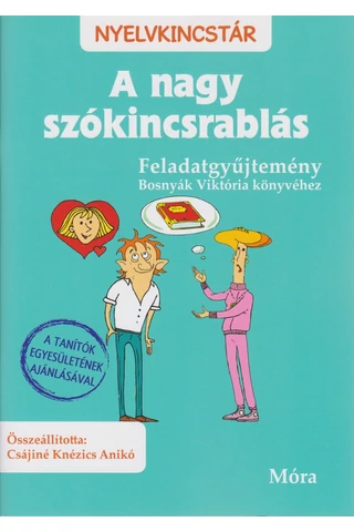 A nagy szókincsrablás - Feladatgyűjtemény