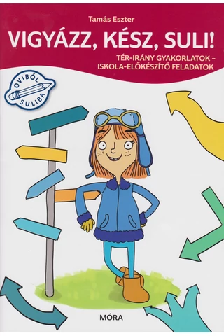 Vigyázz, kész, suli! Tér-irány gyakorlatok
