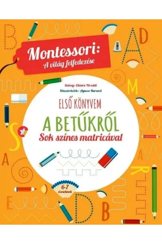 Montessori: a világ felfedezése - Első könyvem a betűkről
