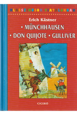 Münchhausen – Don Quijote – Gulliver