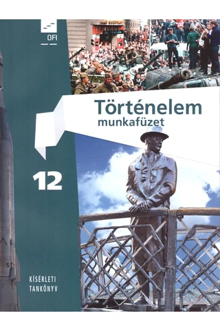 Történelem 12. munkafüzet (FI-504011202/1)