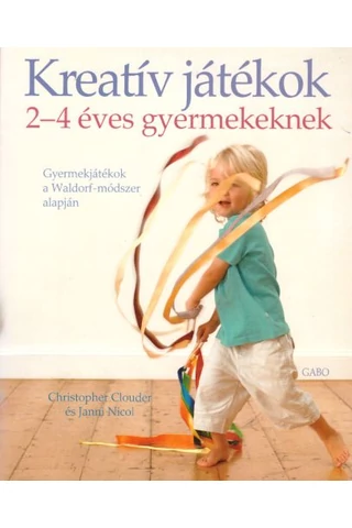 Kreatív játékok 2-4 éves gyermekeknek