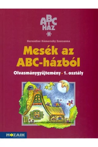Mesék az ABC-házból  1. osztály  (MS-1101U)