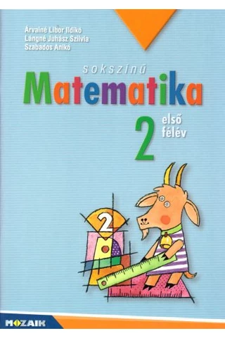 Sokszínű Matematika 2. Első félév (MS-1721U)