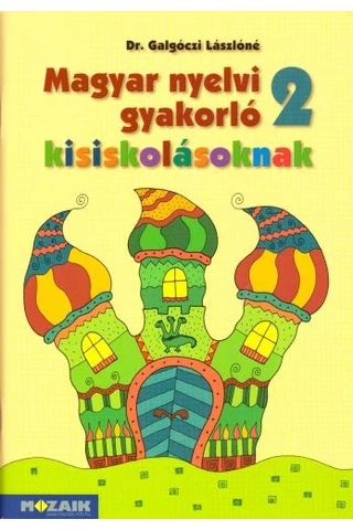 Magyar nyelvi gyakorló kisiskolásoknak 2. (MS-2506U)