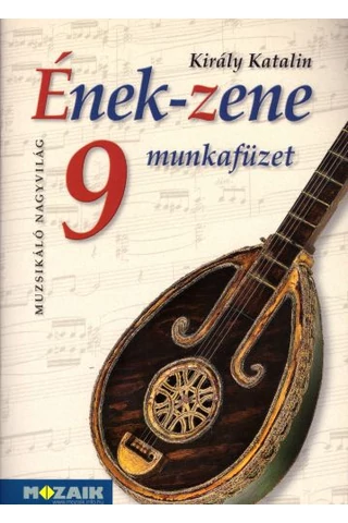 Ének-zene 9. munkafüzet (MS-2463U)