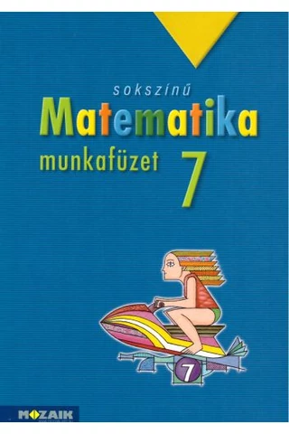 Sokszínű matematika 7.munkafüzet (MS-2317)