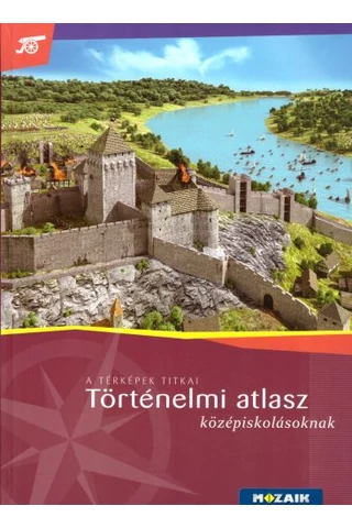 Történelmi atlasz középiskolásoknak (MS-4116)