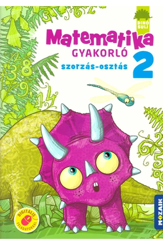 Dínó Suli Matematika gyakorló 2. - Szorzás-osztás (MS-1122)