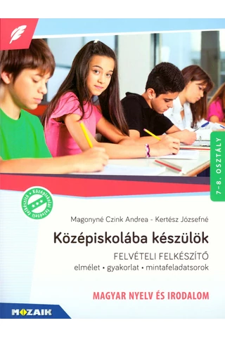 Középiskolába készülök - magyar nyelv és irodalom (MS-2385U)