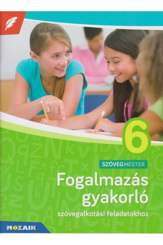 Fogalmazás 6. gyakorló (MS-2382U)