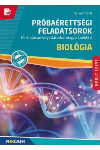 Biológia Próbaérettségi feladatsorok - Emelt szint (MS-3173U)