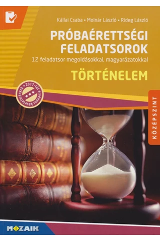 Próbaérettségi feladatsorok - Történelem, középszint  (MS-3162U)