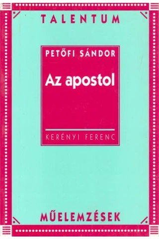 Petőfi Sándor: Az apostol - Műelemzések