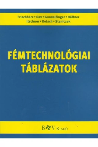 Fémtechnológia táblázatok (BV-36001/T)
