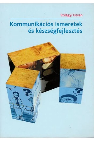 Kommunikációs ismeretek és készségfejlesztés (EGH-1301)
