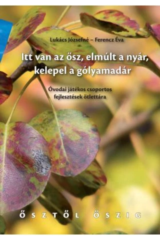 Itt van az ősz, elmúlt a nyár, kelepel a gólyamadár