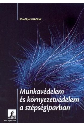 Munkavédelem és környezetvédelem a szépségiparban