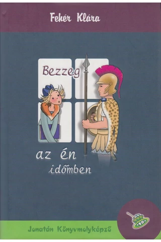 Bezzeg az én időmben