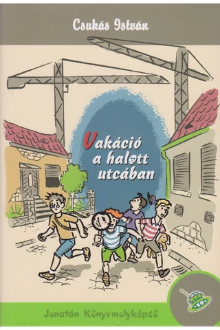 Vakáció a halott utcában