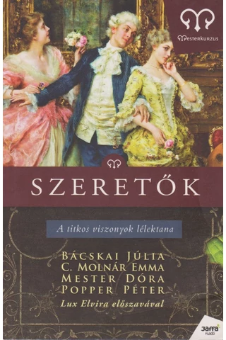 Szeretők - A titkos viszonyok lélektana
