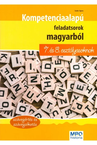 Kompetenciaalapú feladatsorok magyarból 7-8. osztályosoknak