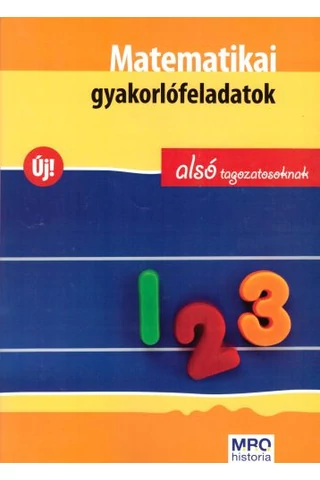 Matematikai gyakorló alsó tagozatosaknak