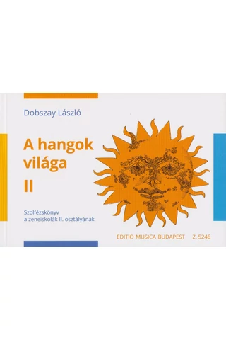 Dobszay László:: A hangok világa II.