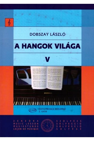 Dobszay László: A hangok világa V. -Bevezetés a zeneirodalomba II.