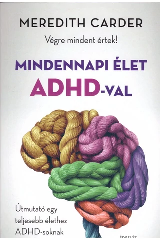 Mindennapi élet ADHD-val