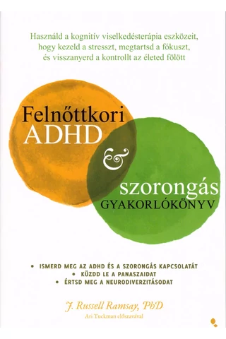 Felnőttkori ADHD & szorongás gyakorlókönyv