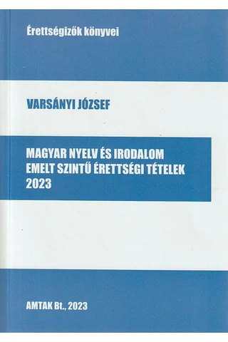 Magyar nyelv és irodalom Emelt szintű érettségi tételek 2023 